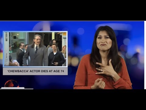 ‘Chewbacca’ actor dies at age 74 (ASL - 5.3.19)