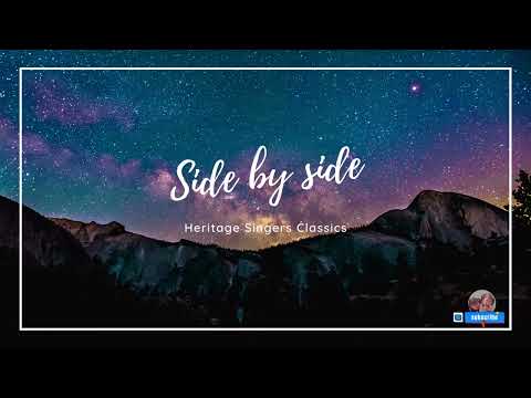 Heritage Singers Classics || Side by Side