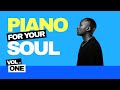 PIANO FOR YOUR SOUL VOL 2 FT MATUMZA KELVIN MOMO BANDROS STIXX KABZA DE SMALL