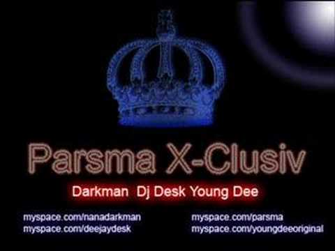 Nana Darkman ft Young Dee & Dj Desk - Parsma XcLuSiVe