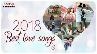 ❤ 2018 Best Love Songs ❤ Telugu Latest Love So