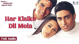 Download lagu Har Kisike Dil Mein Ek Ladki Song | Full Audio | Haan Maine Bhi Pyaar Kiya |Abhishek, Karisma Kapoor mp3