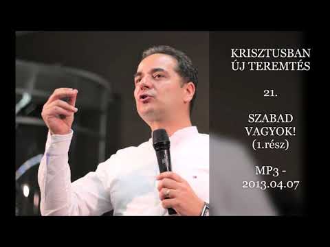 Georgisz: Krisztusban szabad vagyok 1.rész (KÚT-21) 13/04/07