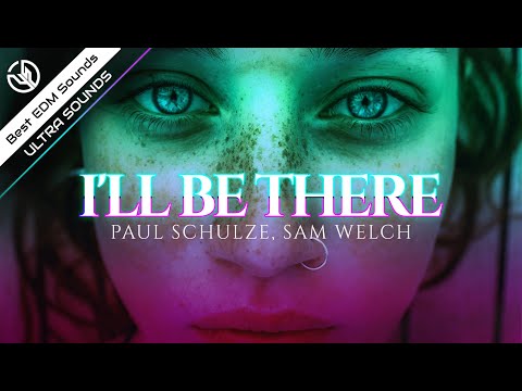 Paul Schulze, Sam Welch - I'll Be There