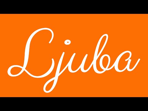 Learn how to Write the Name Ljuba Signature Style in Cursive Writing
