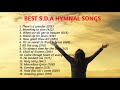 Best S D A Hymns Compilations 2021 S D A Hymns Songs And Music