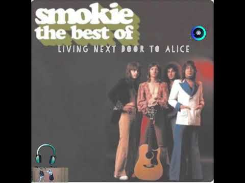 Smokie - Living Next Door to Alice