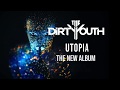 The Dirty Youth Utopia Album Kickstarter Launch