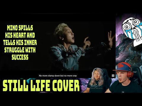 YOON X MINO - BIGBANG '봄여름가을겨울 (Still Life)' COVER VIDEO (REACTION | LYRIC INTERPRETATION!)