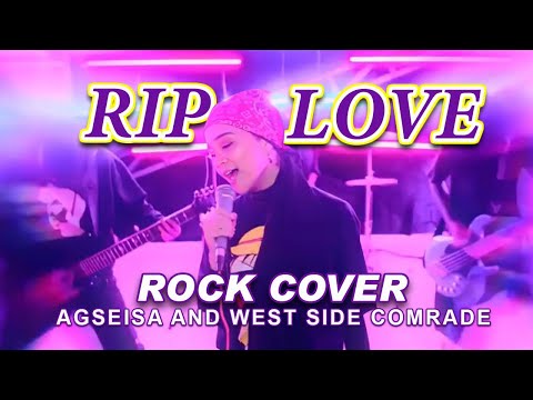 AGSEISA AND WEST SIDE COMRADE - RIP, LOVE - FAOUZIA (Rock Cover)