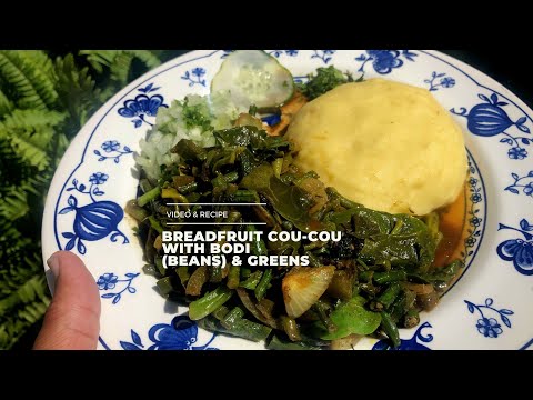 Let's Make Breadfruit Cou Cou With Bodi beans and greens