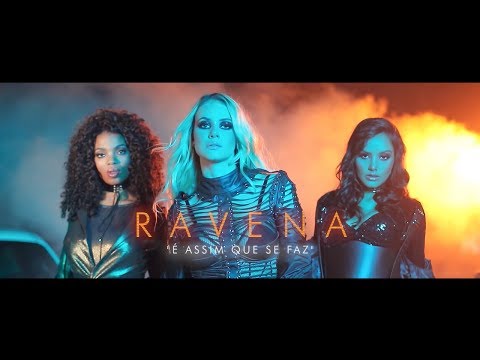 Ravena - É Assim Que Se Faz (videoclipe oficial)