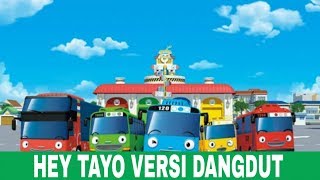 Download lagu HEY TAYO VERSI DANGDUT KOPLO mp3