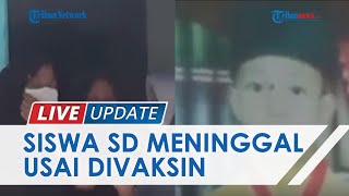 Siswa SD di Jombang Tewas seusai Vaksinasi Covid-19, Komnas KIPI: Tak Ada Kaitannya dengan Vaksin