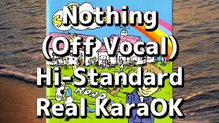 【カラオケ】Hi-STANDARD Nothing Off Vocal【歌無し】