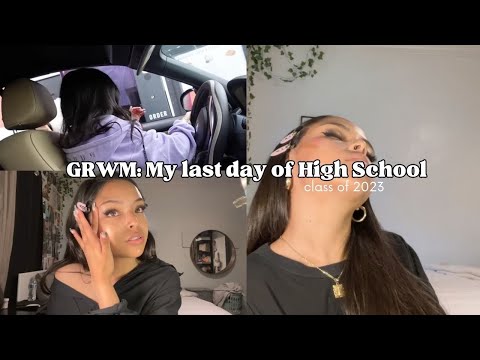 GRWM: My Last Day of High School