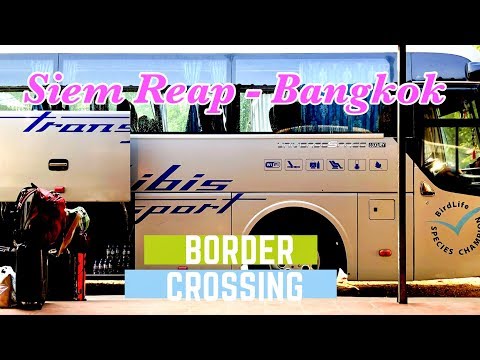 ÔNIBUS IBIS GIGANTE | SIEM REAP PARA BANGKOK LAND BORDER CROSS | Indochina Vlog # 7