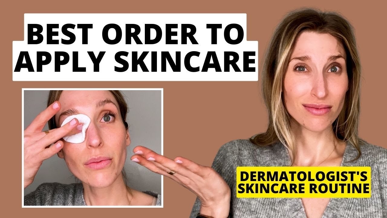 Dermatologist Shares the Best Order to Apply Your Skincare Products (PM Skincare Routine)