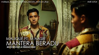 Download lagu MALIQUE FT M.NASIR - Mantera Beradu , Motown Rap, Ai Remake 2025. mp3