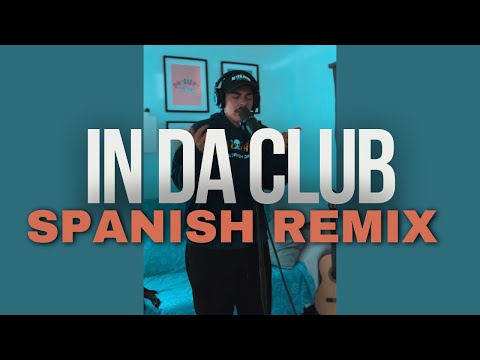 o2 Tbb - In Da Club (50 Cent Spanish Remix)