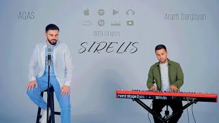 Agas ft. Aram Sargsyan - Sirelis (2023)