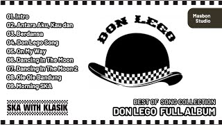 Download lagu Don Lego Full Album || Antara Aku Kau dan Dia || Berdansa || Kumpulan Lagu SKA Viral mp3