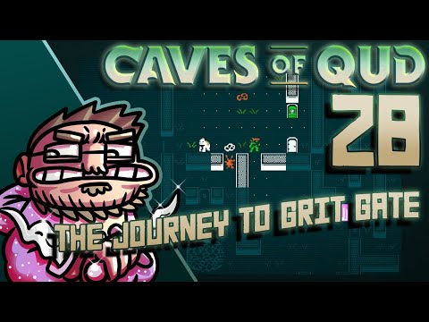 Caves of Qud - Ep 028 - Muraq Shwykas - Grit Gate