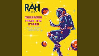 The Rah Band - Messages from the Stars (Slow Down Version)