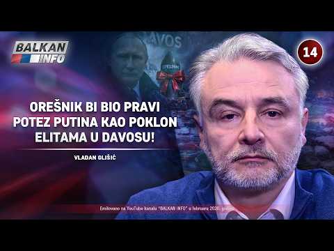 INTERVJU: Vladan Glišić – Orešnik bi bio pravi potez Putina kao poklon elitama u Davosu! (8.2.2026)