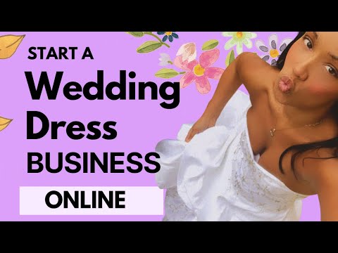 , title : 'How to Start a Wedding Dress Business Online ( Step by Step ) | #weddingdress'