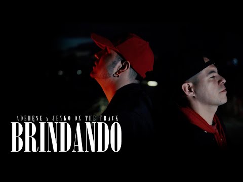 Brindando - Adehese x Jeyko on the track 🇲🇽🇨🇴