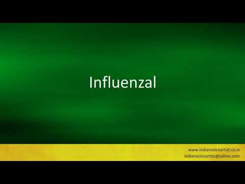 Pronunciation of the word(s) "Influenzal".