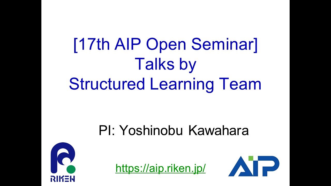 Structured Learning Team (PI: Yoshinobu Kawahara) thumbnails