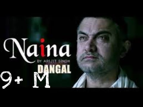 Naina- Dangal | Video Song | Aamir khan | Arjit Singh | Pritam | Amitabh Bhattacharya | Bass Boosted