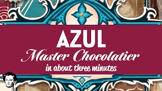 3 Minute Board Games - Azul: Master Chocolatier video thumbnail