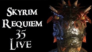 Skyrim Requiem: Ep35. The 3rd Livestream
