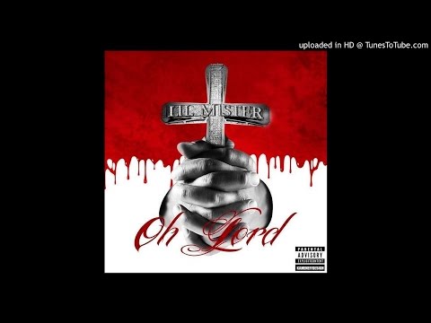 LIL MISTER X TORRY G - OH LORD @6775montana