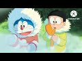 Doremon New Movie Nobita Chal Pada Antarctica Part 11 Hindi Dubbed