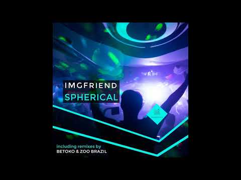 IMGFriend - Spherical Feat. Jetason