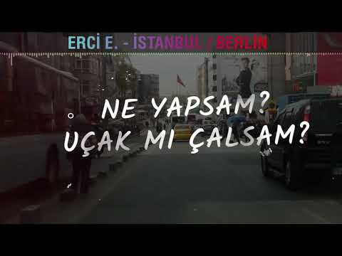 Erci E. - Istanbul Berlin (Istanbul Berlin)  (Official Video)
