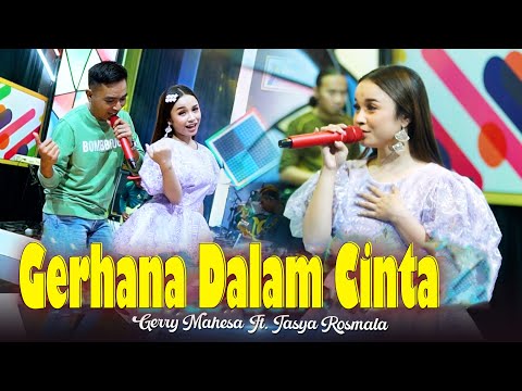 Gerry Mahesa Feat. Tasya Rosmala (GERSYA) - GERHANA DALAM CINTA (Official Live Music) | OM. NABIELA