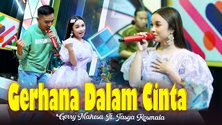 Download lagu Gerry Mahesa Feat. Tasya Rosmala (GERSYA) - GERHANA DALAM CINTA ( Live Music) | OM. NABIELA mp3