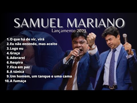 Samuel Mariano as melhores musicas 2023 lançamento