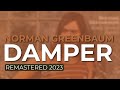 Norman Greenbaum - Damper (Remastered 2023) (Official Audio)