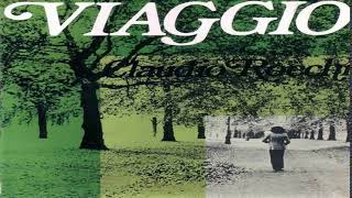 Claudio R̰o̰c̰c̰h̰ḭ - Vḭa̰ggio Full Album HQ