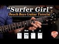 The Beach Boys Surfer Girl Guitar Lesson A Brian Wilson Masterpiece