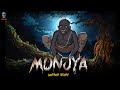 Munjya मुंज्या Munja Horror Story Hindi Horror Stories Skulltalesofficial