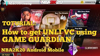 How to get UNLI VC using GAME GUARDIAN | NBA2K20 Android Mobile.