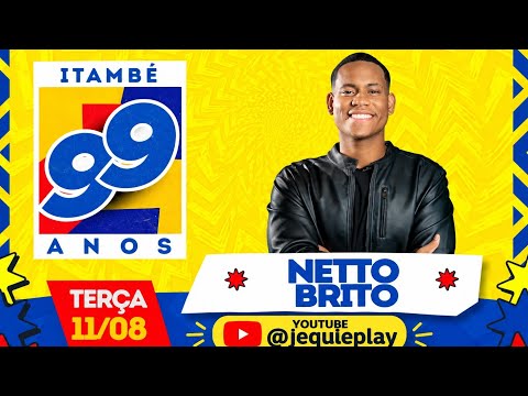 Netto Brito | Ao Vivo Em Itambé BA | itambé 99 Anos | 11/08/26 | @NettoBritoOf 