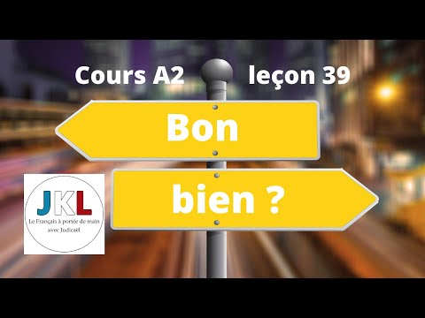 JKL - Course A2 Lesson 39 - Good or good?